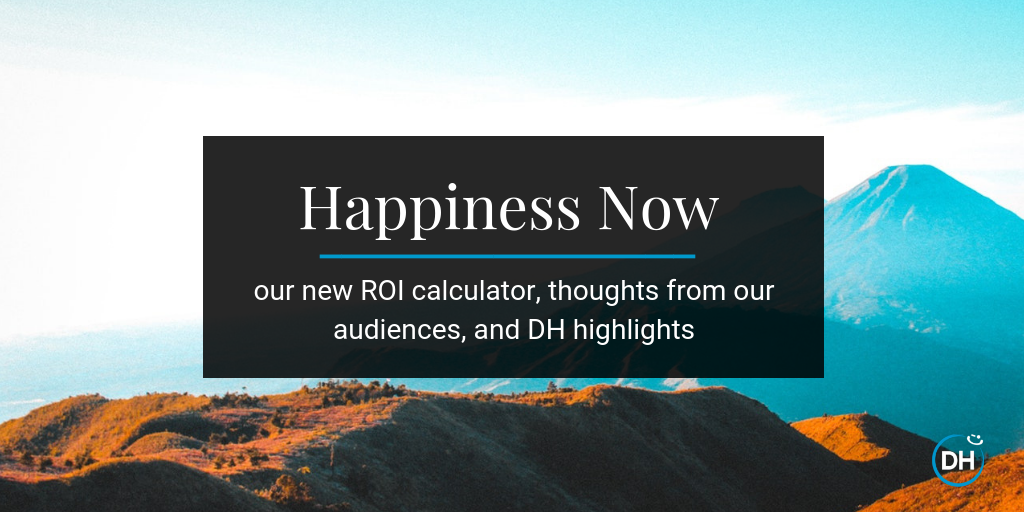 delivering happiness 2018 roi calculator keynote feedback