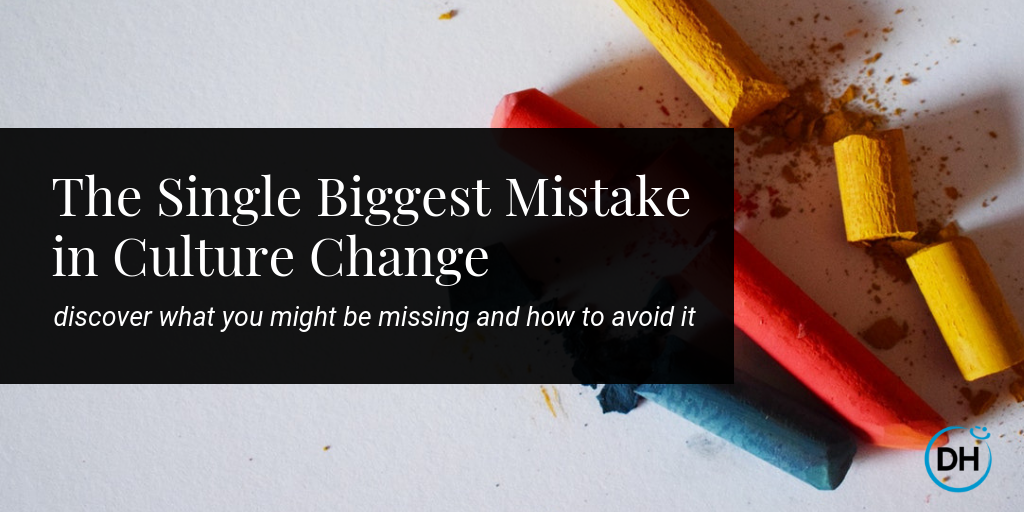 avoid mistake organizational culture change 