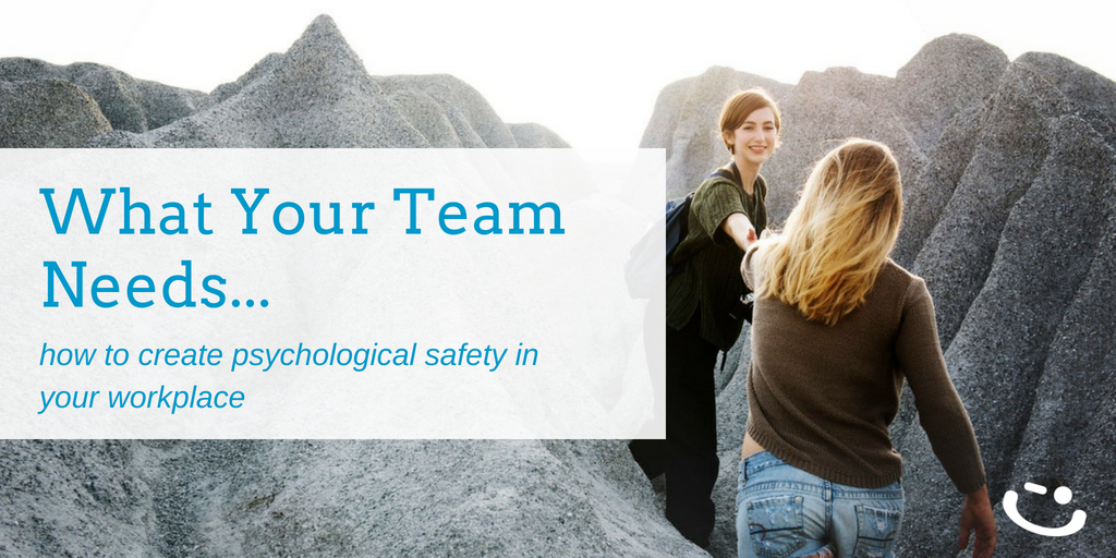 how to create a successful team with psychological safety
