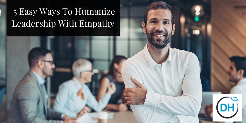 5 Ways to Lead with Empathy